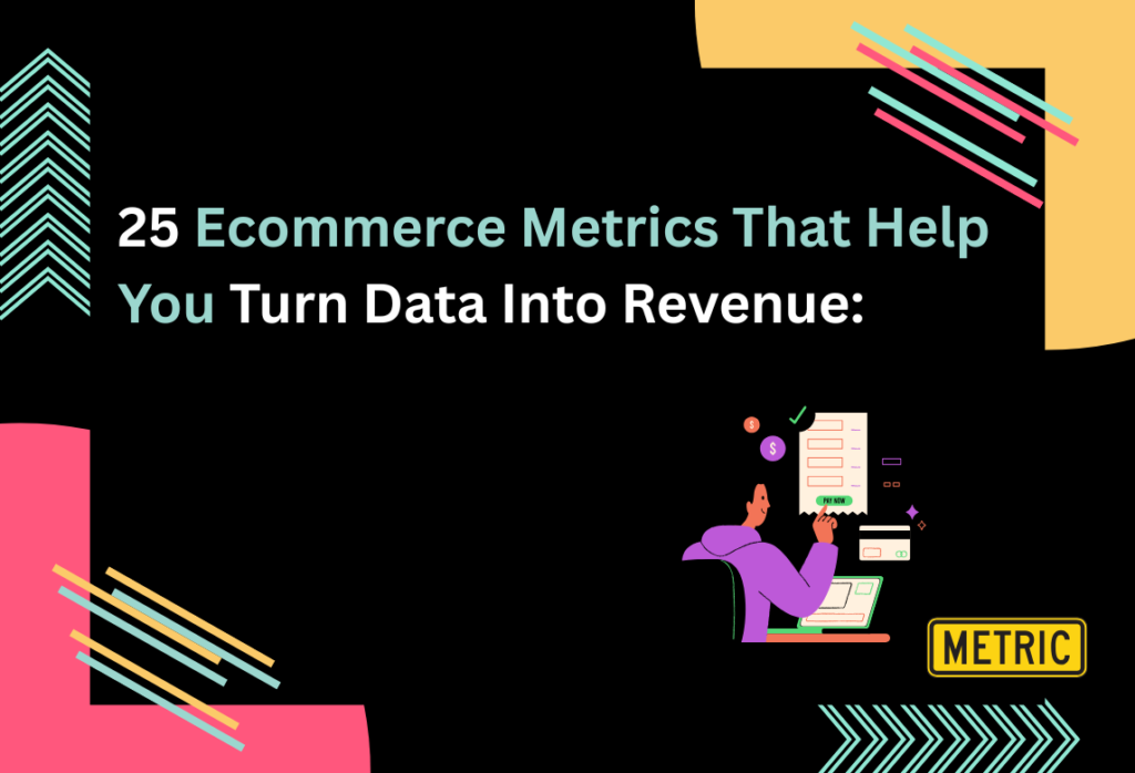 Ecommerce Metrics